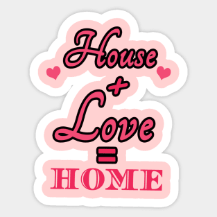 House Love Home Sticker